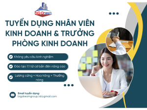 TUYỂN DỤNG BIG DREAM