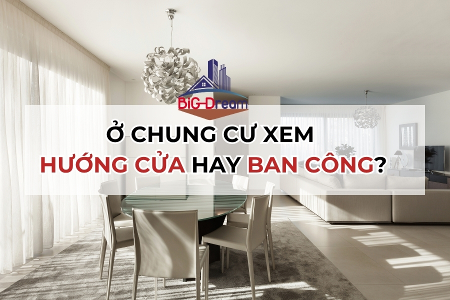 Ở chung cư xem hướng cửa hay ban công